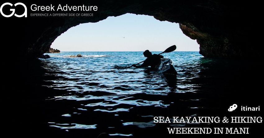 Greek Adventure project ; Sea Kayaking & Hiking Weekend in the Mani