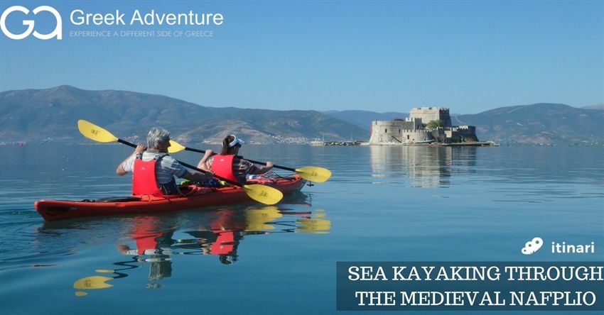 Greek Adventure Sea Kayaking through the medieval Nafplio